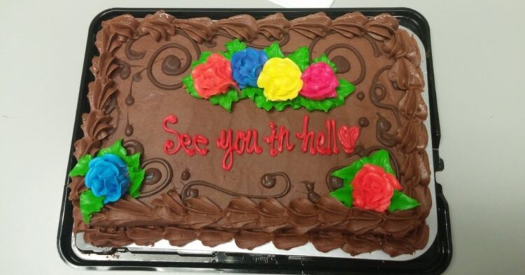 Cake that says 'see you in hell' (Reddit | technodeviant)
