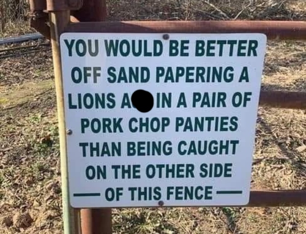 Threatening sign (Image credit: Reddit | ybotyawnoc)