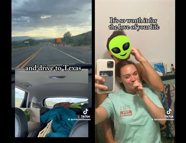 two tiktok screenshots that say “and drive to texas” and “it’s so worth it for the love of your life”