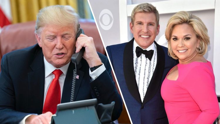 Trump, Todd & Julie Chrisley